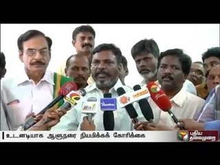 Thirumavalavan urges appointment of a governor at the earliest