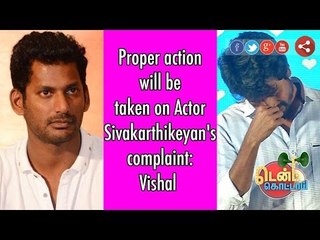 I'll stand by Sivakarthikeyan because I suffered the same: Vishal Speech
