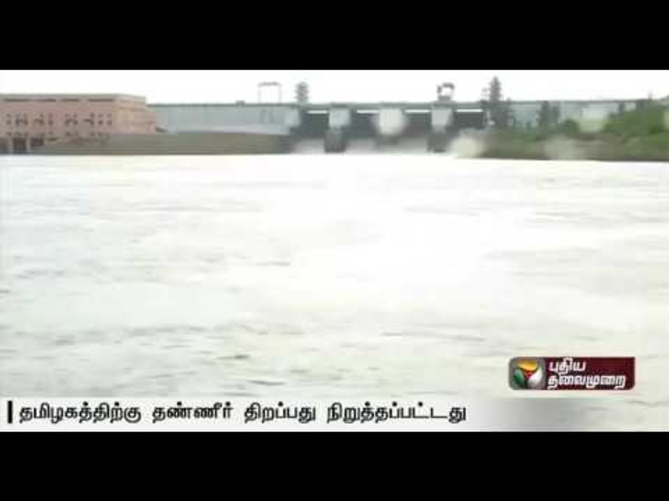 Karnataka stops release of Cauvery water to Tamil Nadu