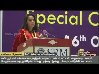 Saina Nehwal proud to get honorary doctorate from SRM university