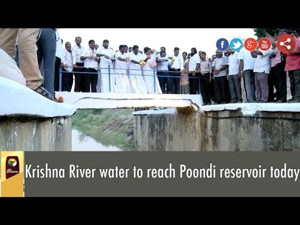 Krishna River water to reach Poondi reservoir today