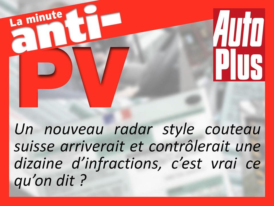Radar Tourelle : il flashe toutes les infractions ?