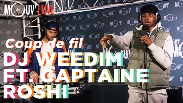 DJ WEEDIM FT. CAPTAINE ROSHI : Coup de fil (Live @Mouv' Studios)