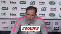 Tuchel «Jouons cette finale, on verra après si la saison est ratée» - Foot - Coupe - PSG