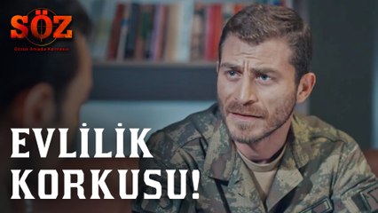 Söz |  79.Bölüm -   Evlilik Korkusu