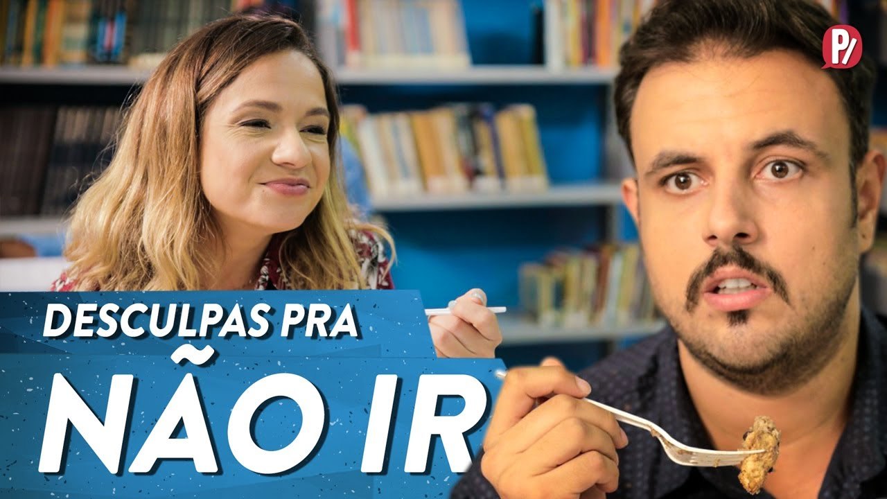 DESCULPAS PRA NÃO IR | PARAFERNALHA