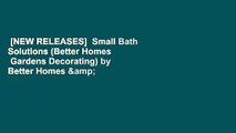 [NEW RELEASES]  Small Bath Solutions (Better Homes   Gardens Decorating) by Better Homes &