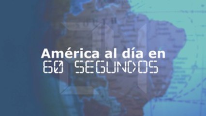 América al día en 60 segundos: viernes 26 de abril