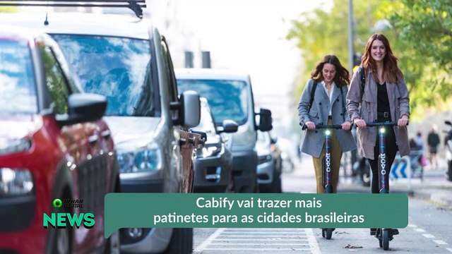 Cabify vai trazer mais patinetes para as cidades brasileiras