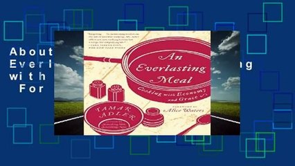 About For Books  An Everlasting Meal: Cooking with Economy and Grace  For Kindle