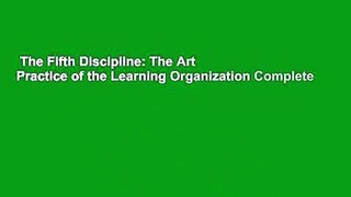 The Fifth Discipline: The Art   Practice of the Learning Organization Complete