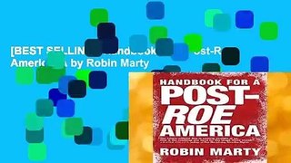 [BEST SELLING]  Handbook for a Post-Roe America, A by Robin Marty