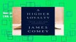 Best product  A Higher Loyalty: Truth, Lies, and Leadership - James Comey
