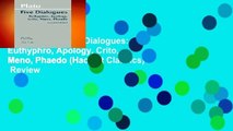 Full version  Five Dialogues: Euthyphro, Apology, Crito, Meno, Phaedo (Hackett Classics)  Review
