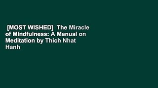 [MOST WISHED]  The Miracle of Mindfulness: A Manual on Meditation by Thich Nhat Hanh