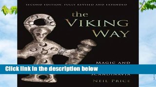 The Viking Way: Magic and Mind in Late Iron Age Scandinavia