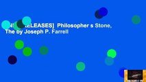 [NEW RELEASES]  Philosopher s Stone, The by Joseph P. Farrell