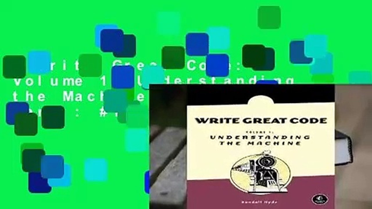 Write Great Code: Volume 1: Understanding the Machine  Best Sellers Rank : #1