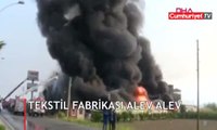 Denizli'de tekstil fabrikası alev alev yanıyor