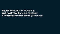 Neural Networks for Modelling and Control of Dynamic Systems: A Practitioner s Handbook (Advanced