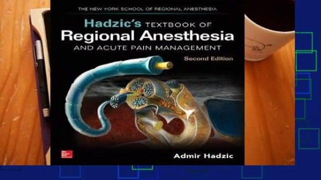 [Read] Hadzic's Textbook of Regional Anesthesia and Acute Pain Management, Second Edition For