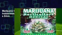 Marijuana Horticulture: The Indoor/outdoor Medical Grower s Bible