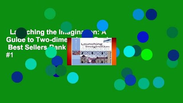 Launching the Imagination: A Guide to Two-dimensional Design Best Sellers Rank : #1