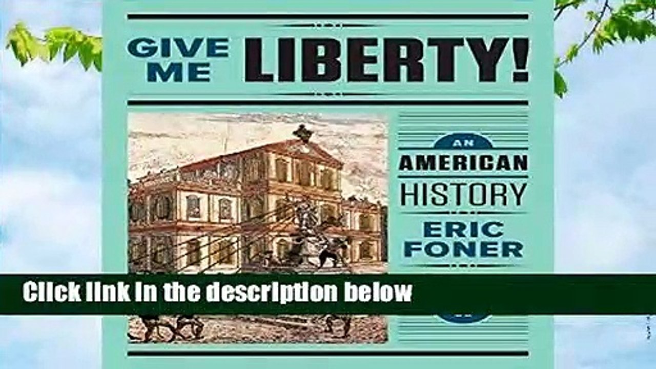 Full E-book  Give Me Liberty!: An American History: 1  Best Sellers Rank : #3