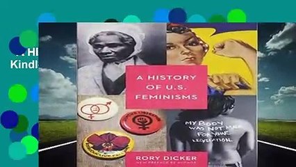 A History of U.S. Feminisms  For Kindle