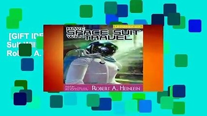 [GIFT IDEAS] Have Space Suit Will Trav -OSI by Robert A. Heinlein