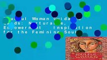 Soulful Woman Guidance Cards: Nurturance, Empowerment   Inspiration for the Feminine Soul