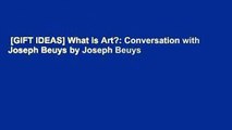 [GIFT IDEAS] What is Art?: Conversation with Joseph Beuys by Joseph Beuys