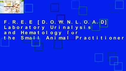 F.R.E.E [D.O.W.N.L.O.A.D] Laboratory Urinalysis and Hematology for the Small Animal Practitioner