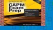 CAPM Exam Prep: Accelerated Learning to Pass PMI s CAPM Exam