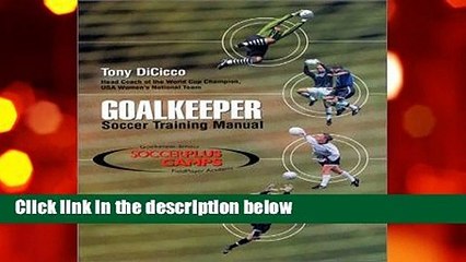 [GIFT IDEAS] Goalkeeper: Soccer Training Manual by Tony DiCicco