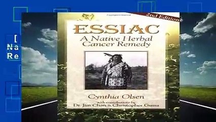 [GIFT IDEAS] Essiac: Native Herbal Cancer Remedy by Cynthia Olsen