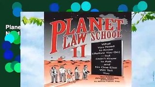 Planet Law School: No. 2: What You Need to Know (Before You Go), But Didn t Know to Ask... and No