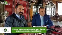 Çaykur Rizespor - Sivasspor maçı öncesi başkanlardan dostluk rüzgarı