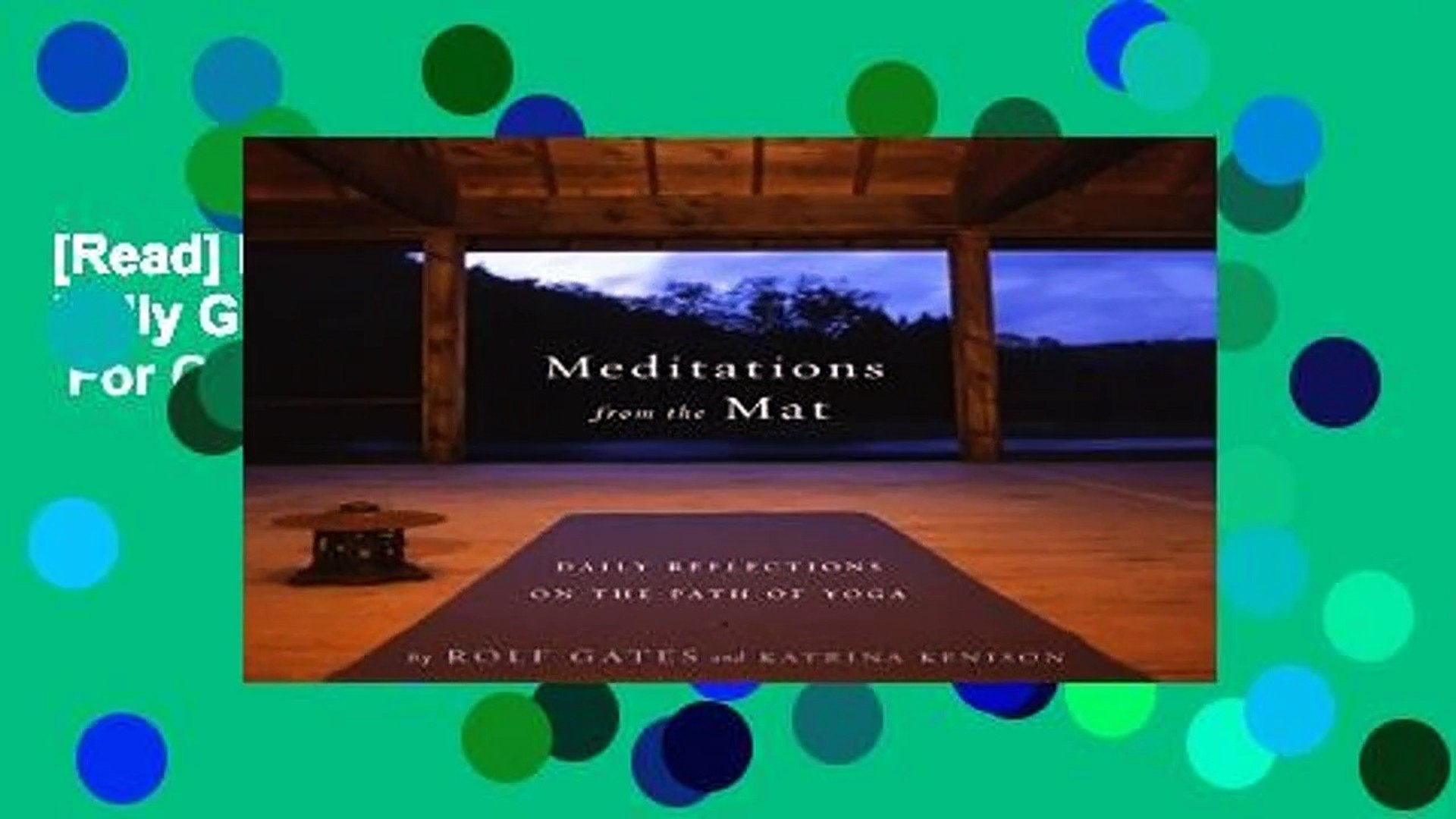 Read Meditations From The Mat A Daily Guide For The Practice Of