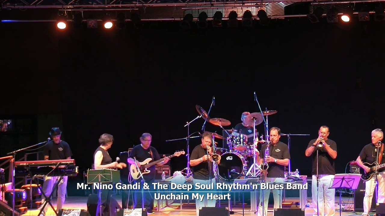 Mr Nino Gandi & The Deep Soul Rhythm'n Blues Band - Unchain My Heart