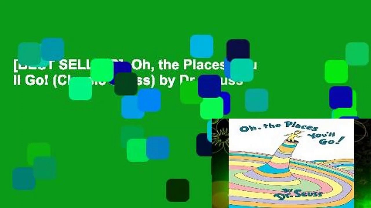 [BEST SELLING]  Oh, the Places You ll Go! (Classic Seuss) by Dr. Seuss