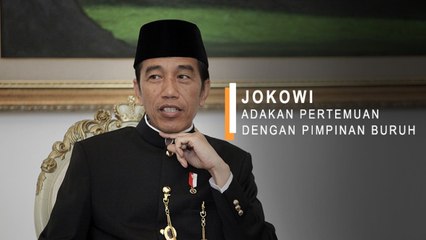 Jokowi Adakan Pertemuan dengan Pimpinan Buruh