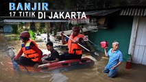 Banjir Rendam 17 Titik di Jakarta