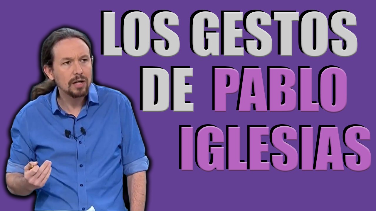Debate Electoral - Analizando Los Gestos De Pablo Iglesias (FB)