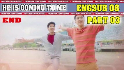 [Engsub BL] He's C0m!ng T0 Me Ep.8-3