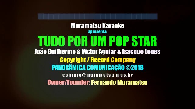 João Guilherme & Victor Aguiar & Isacque Lopes - Tudo Por Um Pop Star - Muramatsu Karaoke