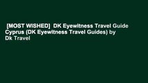 [MOST WISHED]  DK Eyewitness Travel Guide Cyprus (DK Eyewitness Travel Guides) by Dk Travel