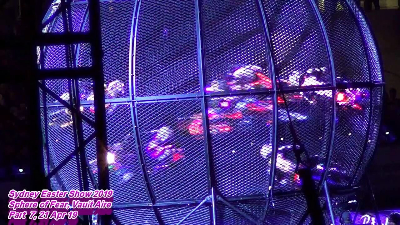 Sydney Easter Show 2019 7-8  Sphere of Fear, Vault Aire, 21 Apr 19