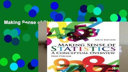 Making Sense of Statistics