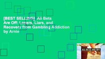 [BEST SELLING]  All Bets Are Off: Losers, Liars, and Recovery from Gambling Addiction by Arnie